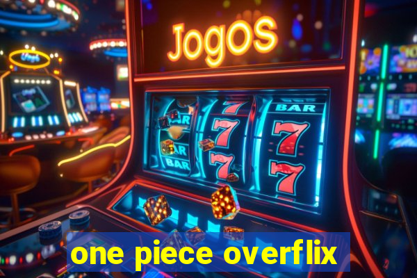 one piece overflix