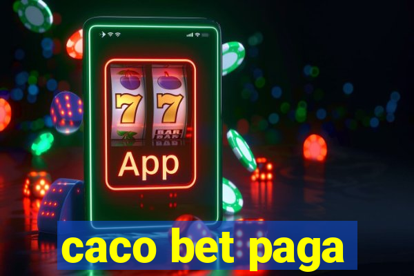 caco bet paga