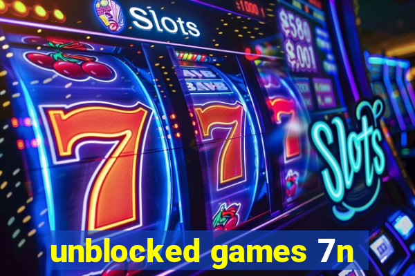 unblocked games 7n