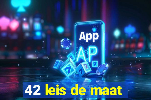 42 leis de maat