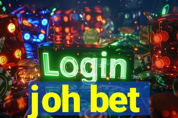 joh bet