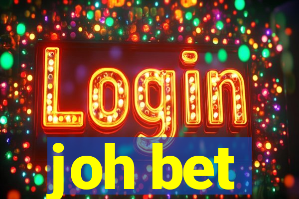 joh bet