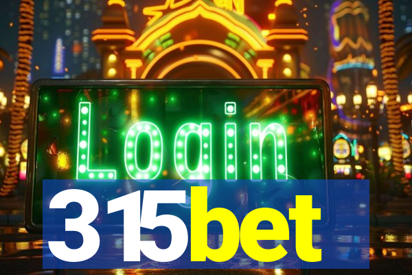 315bet