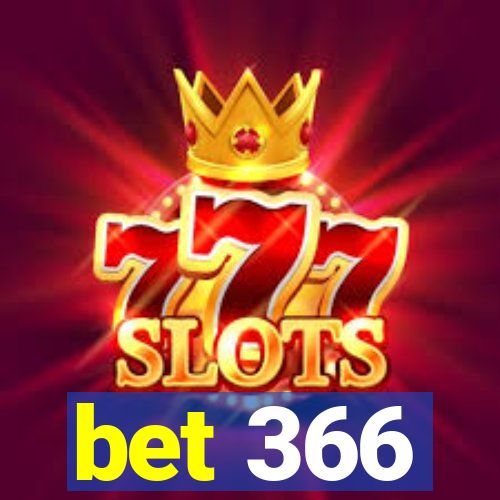 bet 366
