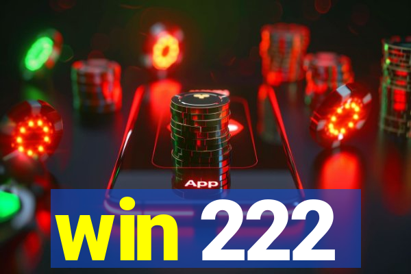 win 222