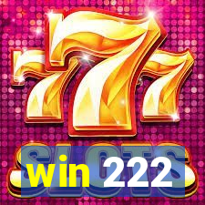 win 222