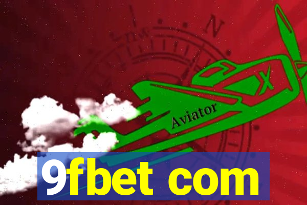 9fbet com
