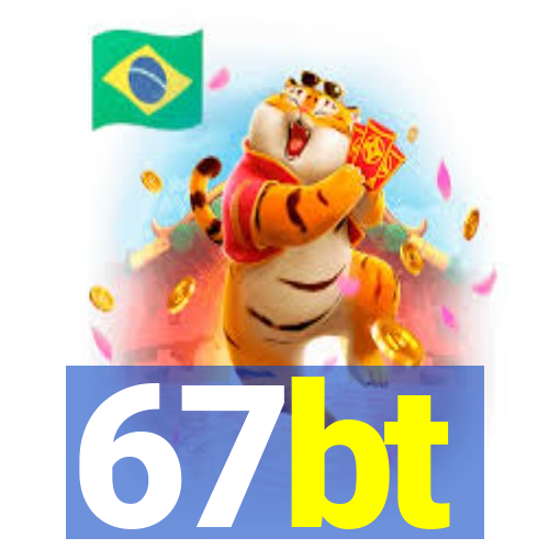 67bt