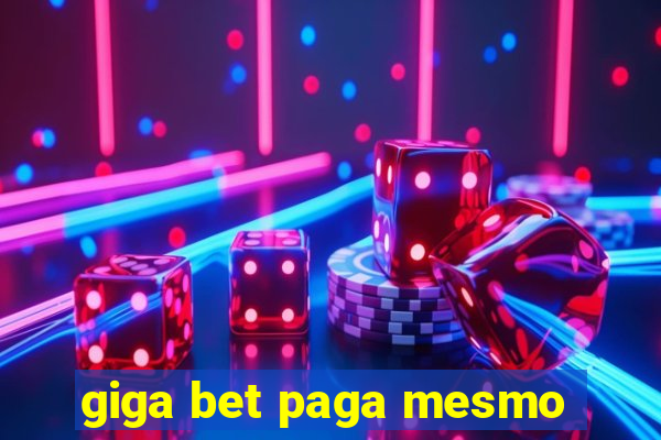 giga bet paga mesmo