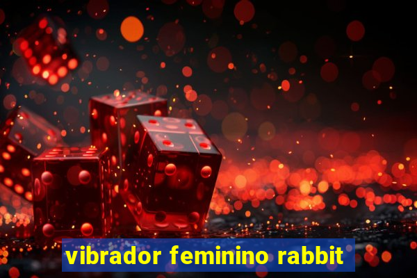 vibrador feminino rabbit