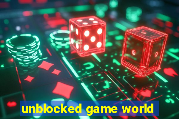 unblocked game world