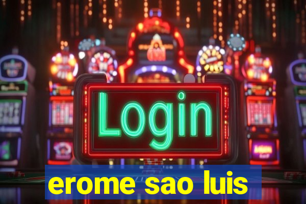 erome sao luis