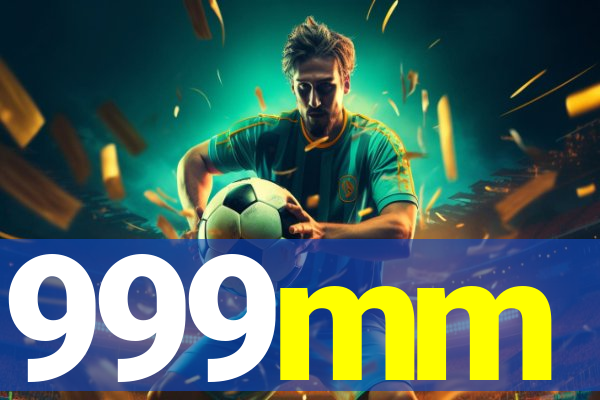 999mm