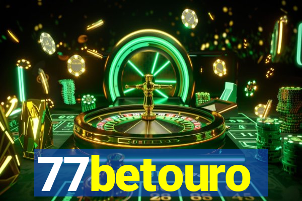 77betouro