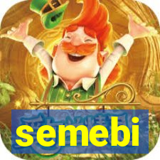 semebi