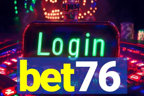 bet76