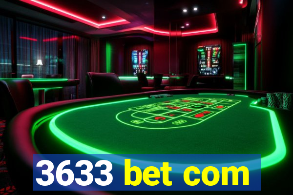 3633 bet com