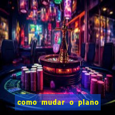 como mudar o plano tim beta mensal para semanal