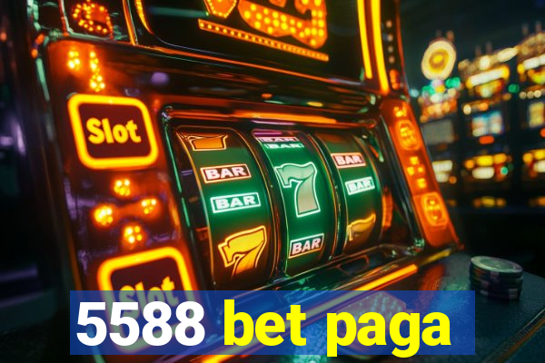 5588 bet paga