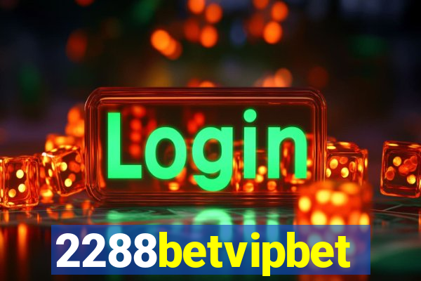 2288betvipbet