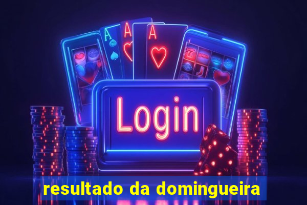 resultado da domingueira