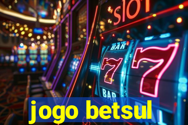 jogo betsul