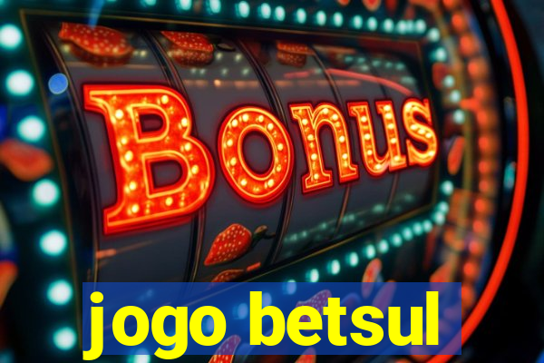 jogo betsul