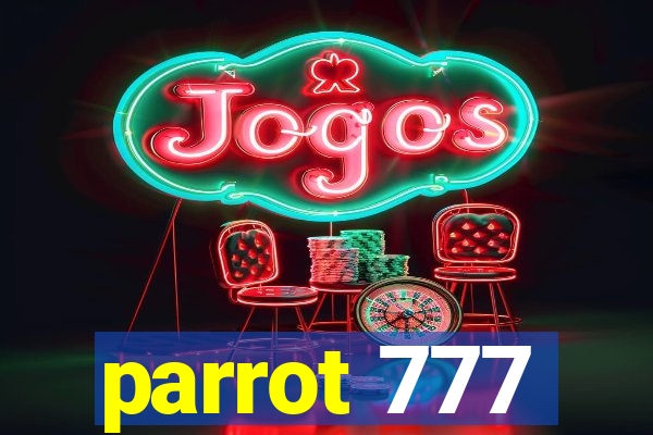 parrot 777
