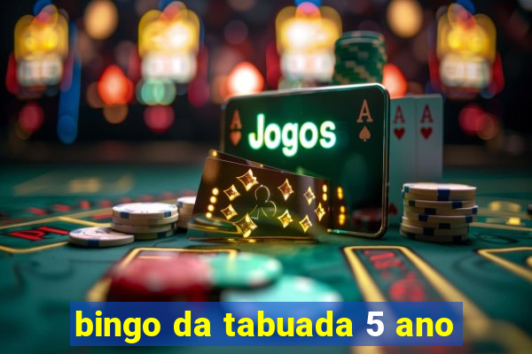 bingo da tabuada 5 ano
