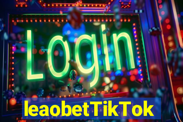 leaobetTikTok
