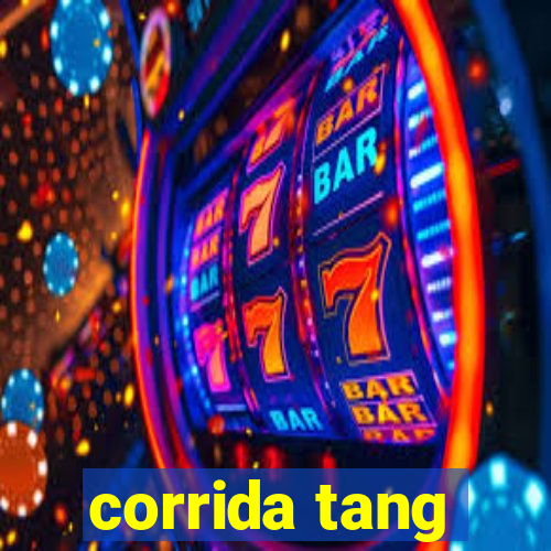 corrida tang
