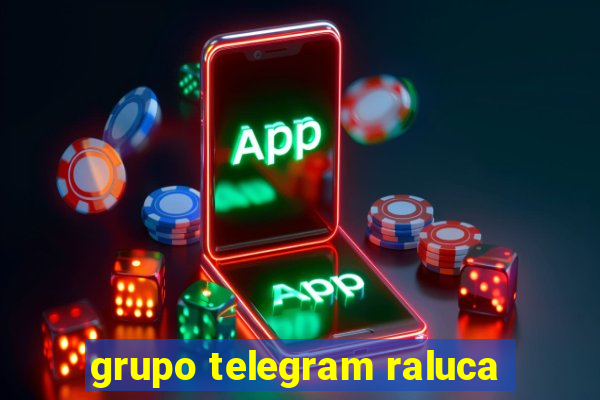 grupo telegram raluca