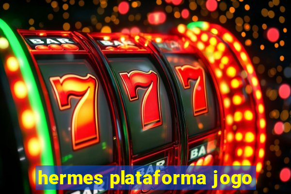 hermes plataforma jogo