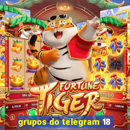 grupos do telegram 18