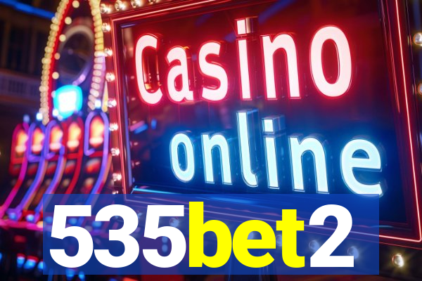 535bet2