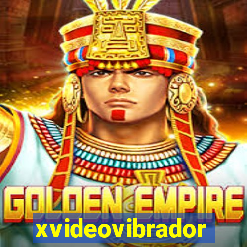 xvideovibrador