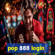 pop 888 login