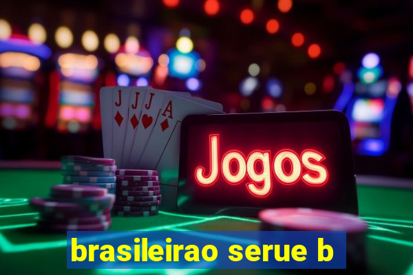 brasileirao serue b
