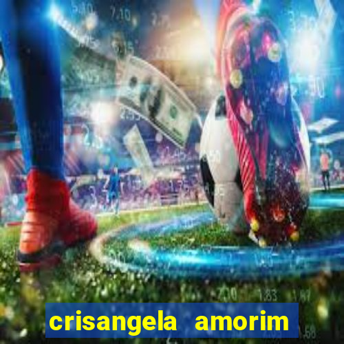 crisangela amorim dos santos