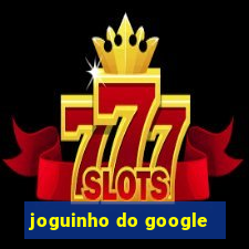 joguinho do google