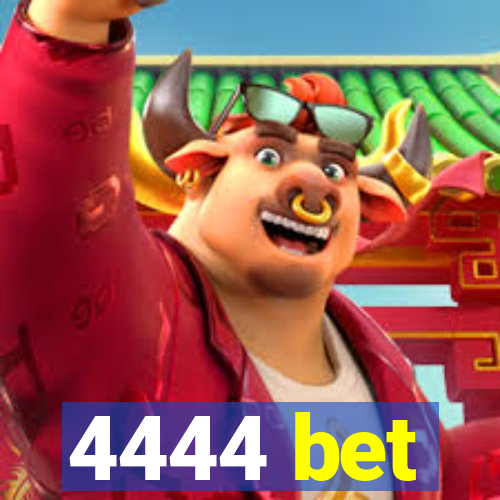 4444 bet