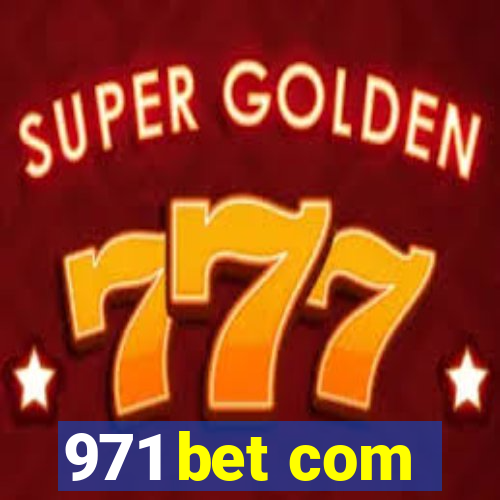 971 bet com