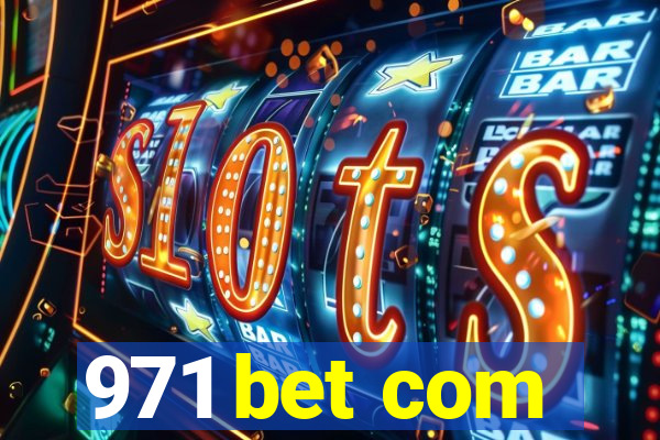 971 bet com