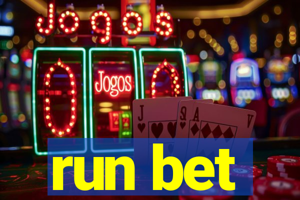 run bet