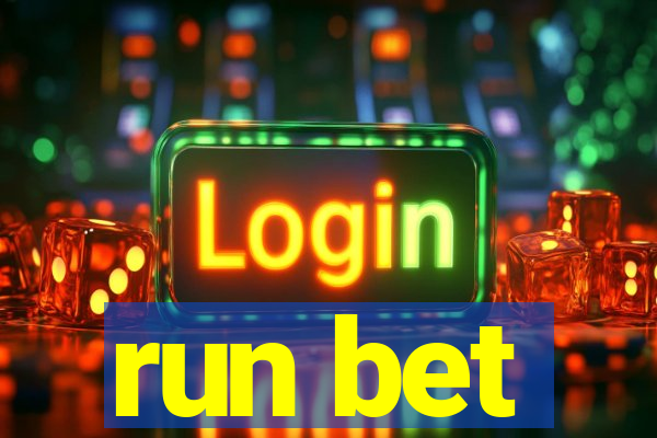 run bet