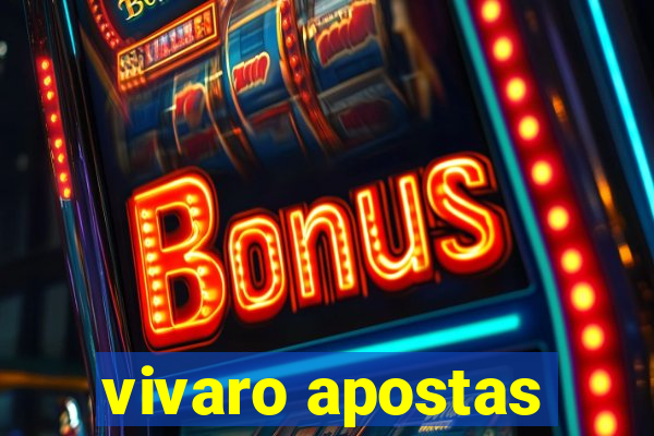 vivaro apostas