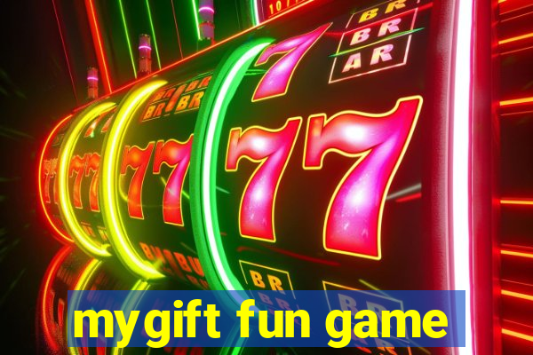 mygift fun game