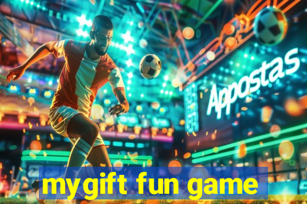 mygift fun game