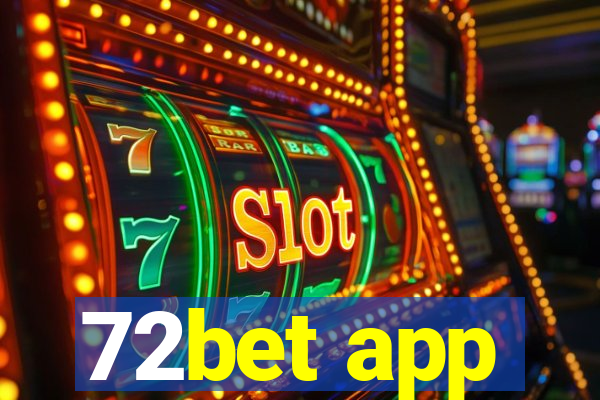 72bet app