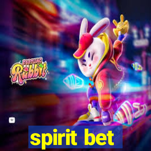 spirit bet